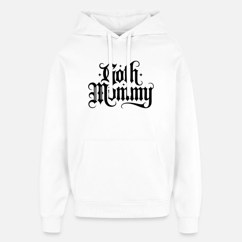 Goth Mommy - Cool Stoic Design - Sweat à capuche unisexe Stanley/Stella Oversized - blanc