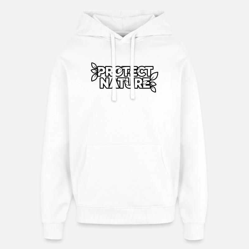 Protect Nature | Umweltschutz Statement Vektor - Oversized Unisex Hoodie von Stanley/Stella - Weiß