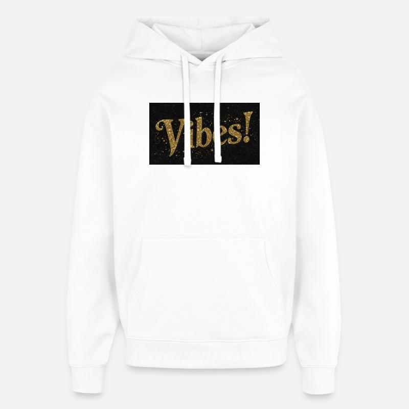 Vibes Paillettes Or sur Noir - Sweat à capuche unisexe Stanley/Stella Oversized - blanc