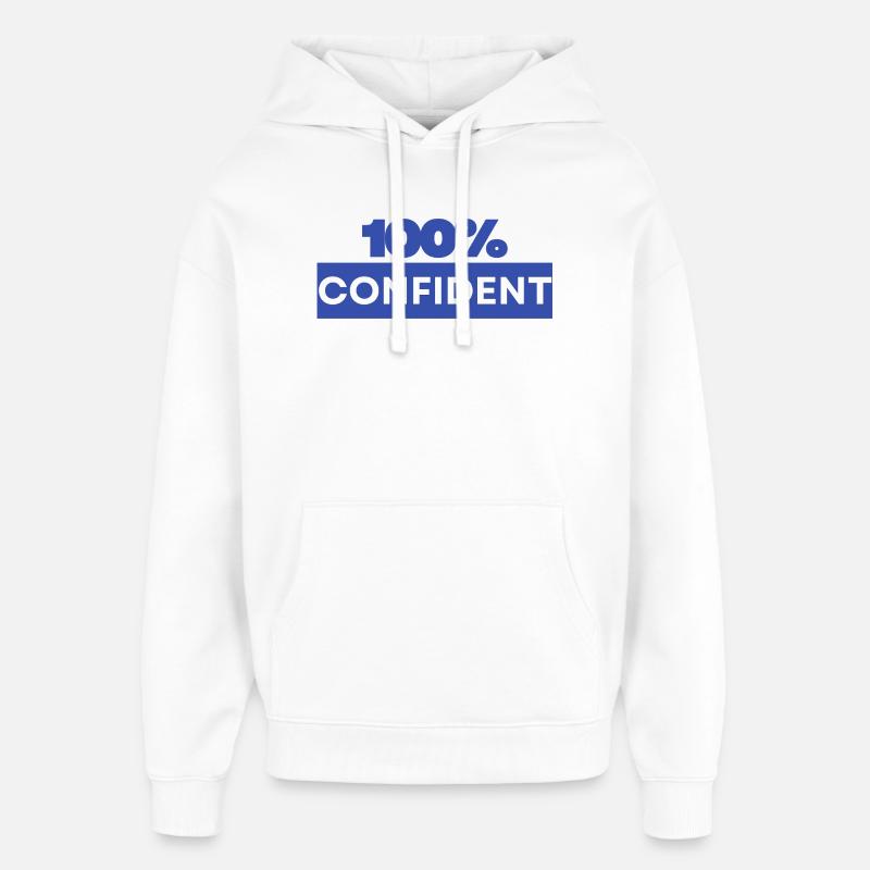 100 % confiant - Sweat à capuche unisexe Stanley/Stella Oversized - blanc