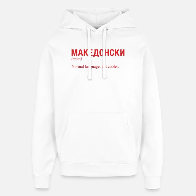 Langue macédonienne Macédoine - Sweat à capuche unisexe Stanley/Stella Oversized - blanc