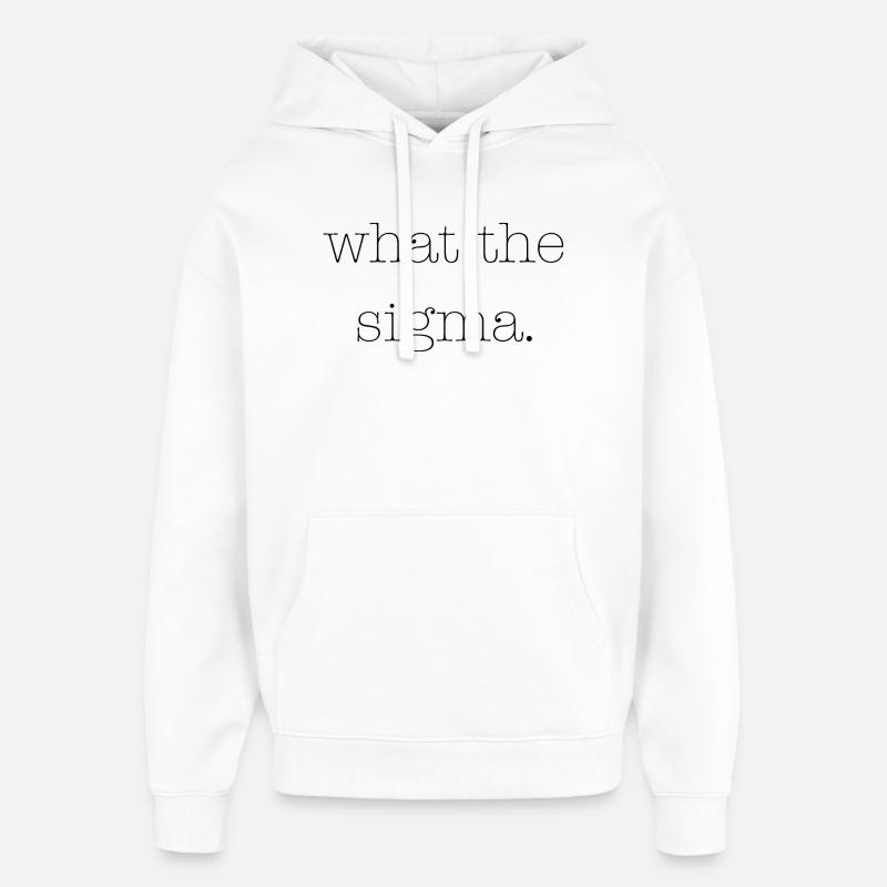 Qu’est-ce que le Sigma - Sweat à capuche unisexe Stanley/Stella Oversized - blanc