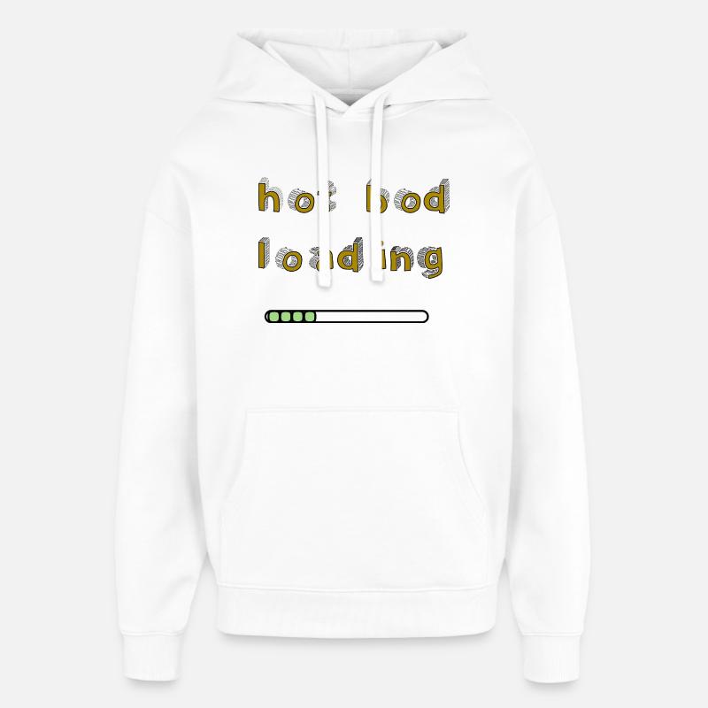 Hot Bod Loading - Oversized Unisex Hoodie von Stanley/Stella - Weiß