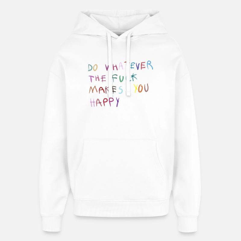 Fais ce qui te rend heureux - Sweat à capuche unisexe Stanley/Stella Oversized - blanc