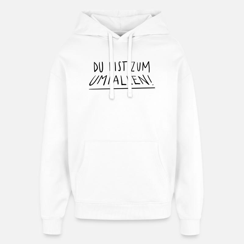 Du bist zum Umfallen - Oversized Unisex Hoodie von Stanley/Stella - Weiß