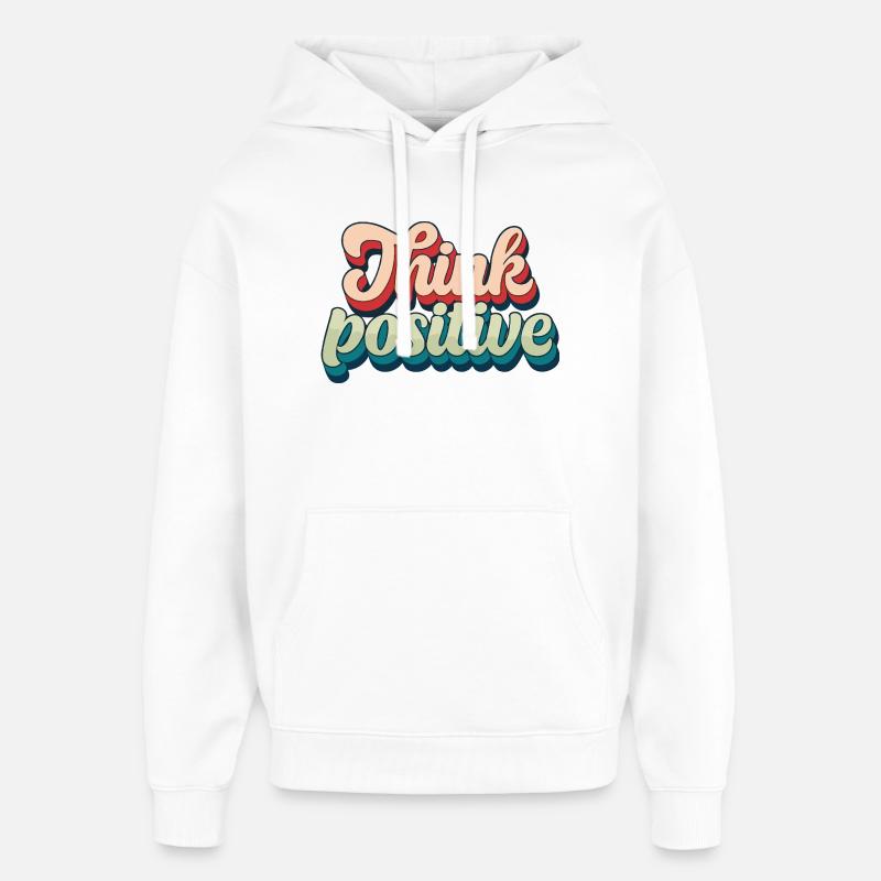 Think Positive Rétro Script - Sweat à capuche unisexe Stanley/Stella Oversized - blanc