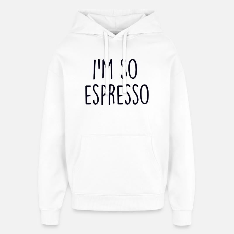 Café Espresso Kaffee - Sweat à capuche unisexe Stanley/Stella Oversized - blanc