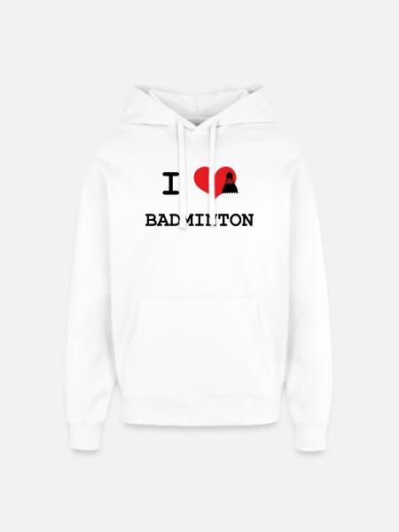 I love badminton - Oversized Unisex Hoodie by Stanley/Stella - white