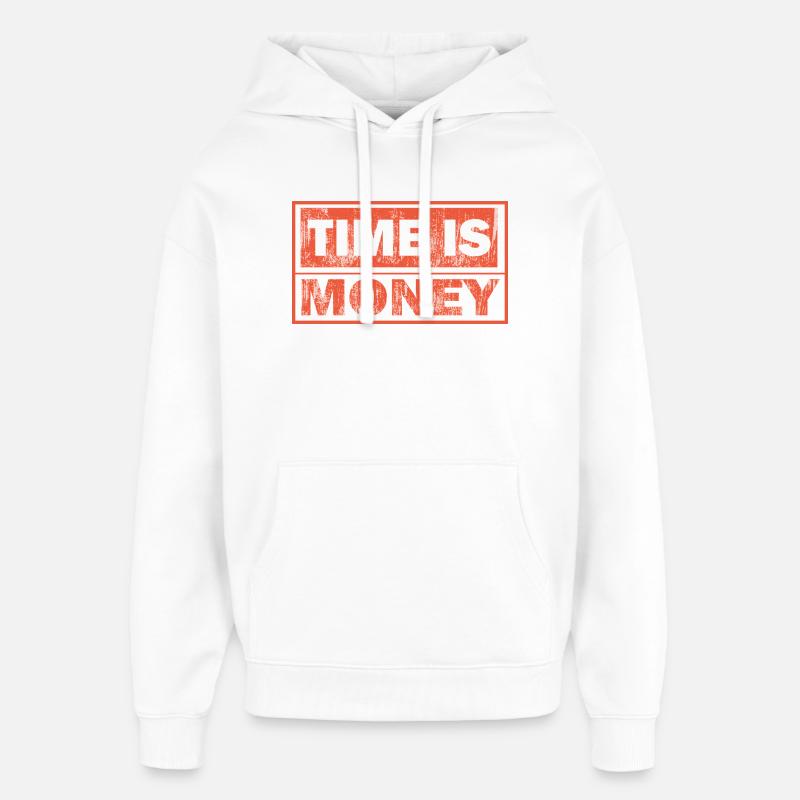 Le temps est de l’argent audacieux - Sweat à capuche unisexe Stanley/Stella Oversized - blanc