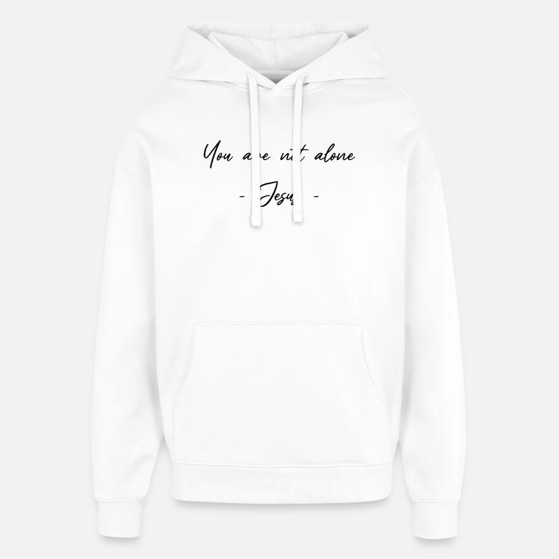 Pas seul – Dieu est là - Sweat à capuche unisexe Stanley/Stella Oversized - blanc