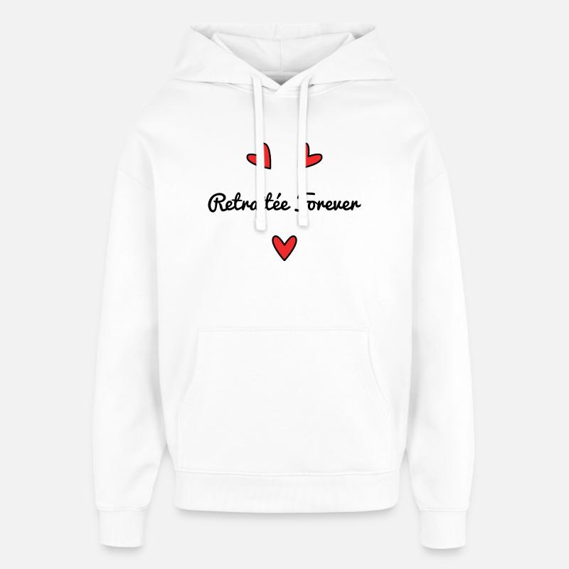 RETRAITEE. RETRAITE. BONNE RETRAITE. ANNIVERSAIRE. - Sweat à capuche unisexe Stanley/Stella Oversized - blanc