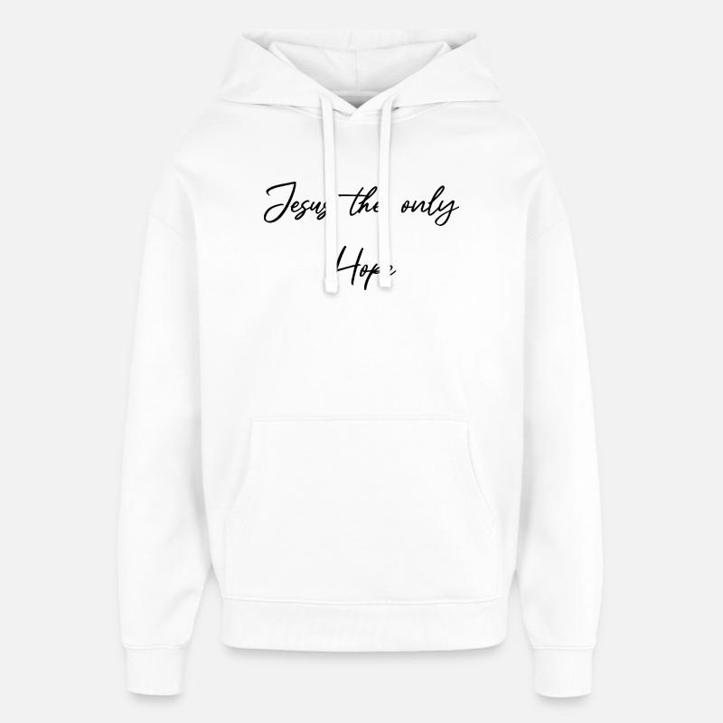 Jésus, le seul espoir - Sweat à capuche unisexe Stanley/Stella Oversized - blanc