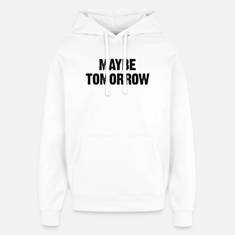Peut-être demain - Sweat à capuche unisexe Stanley/Stella Oversized - blanc