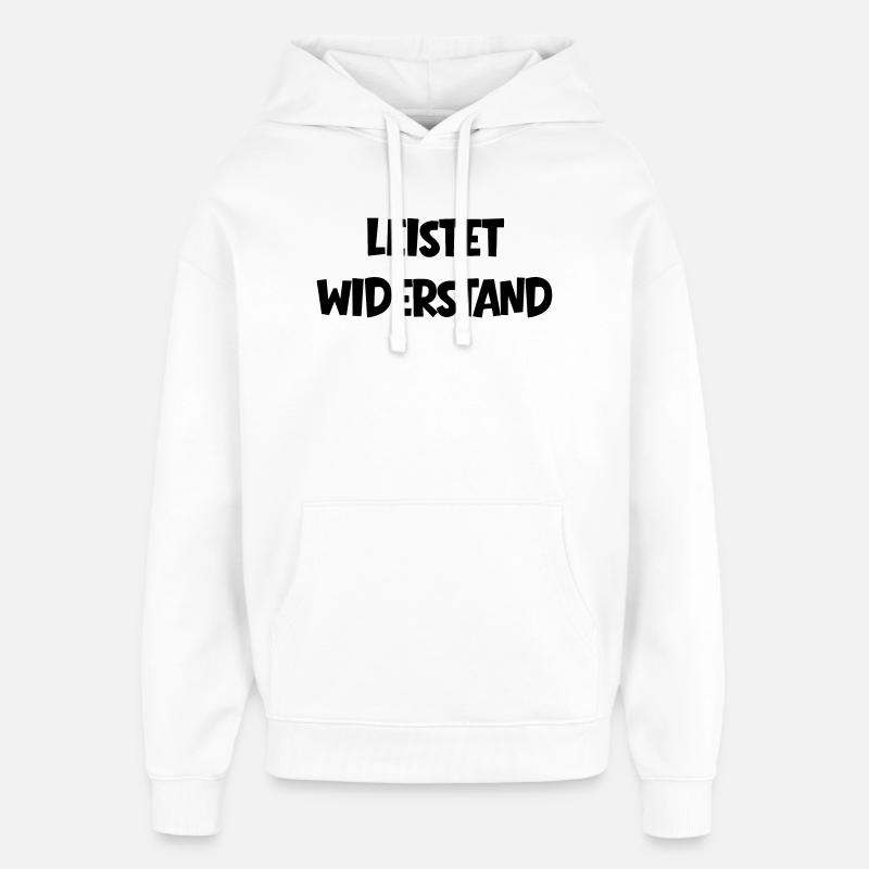 Leistet_wiederstand - Sweat à capuche unisexe Stanley/Stella Oversized - blanc