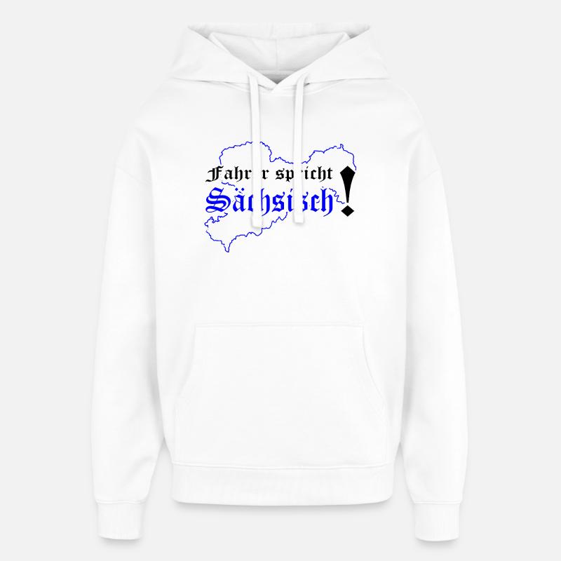 Dialecte saxon saxon de Saxe - Sweat à capuche unisexe Stanley/Stella Oversized - blanc