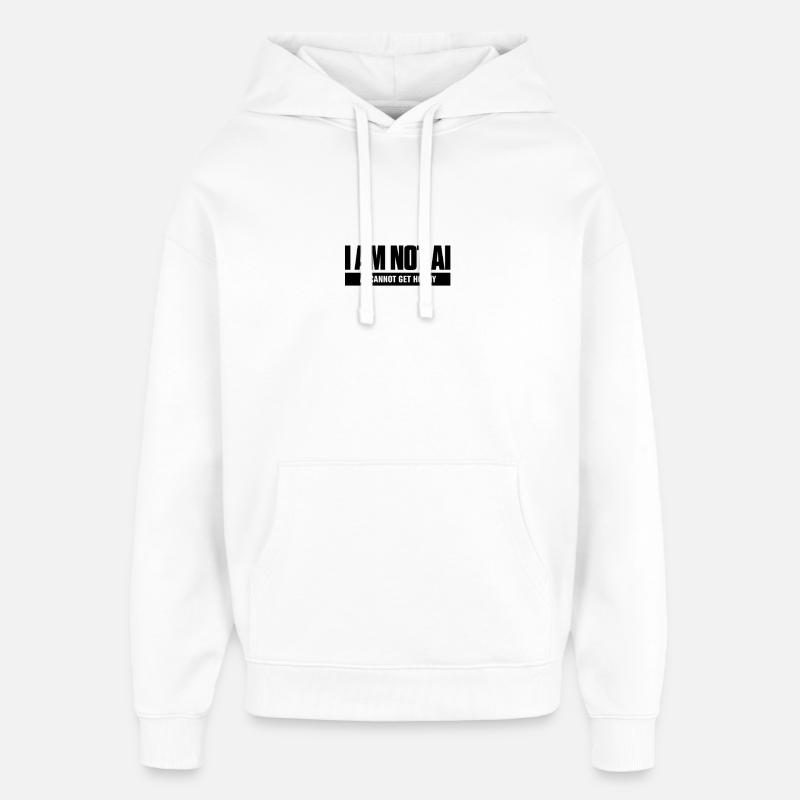 AI Cannot Get Horny - Oversized Unisex Hoodie von Stanley/Stella - Weiß