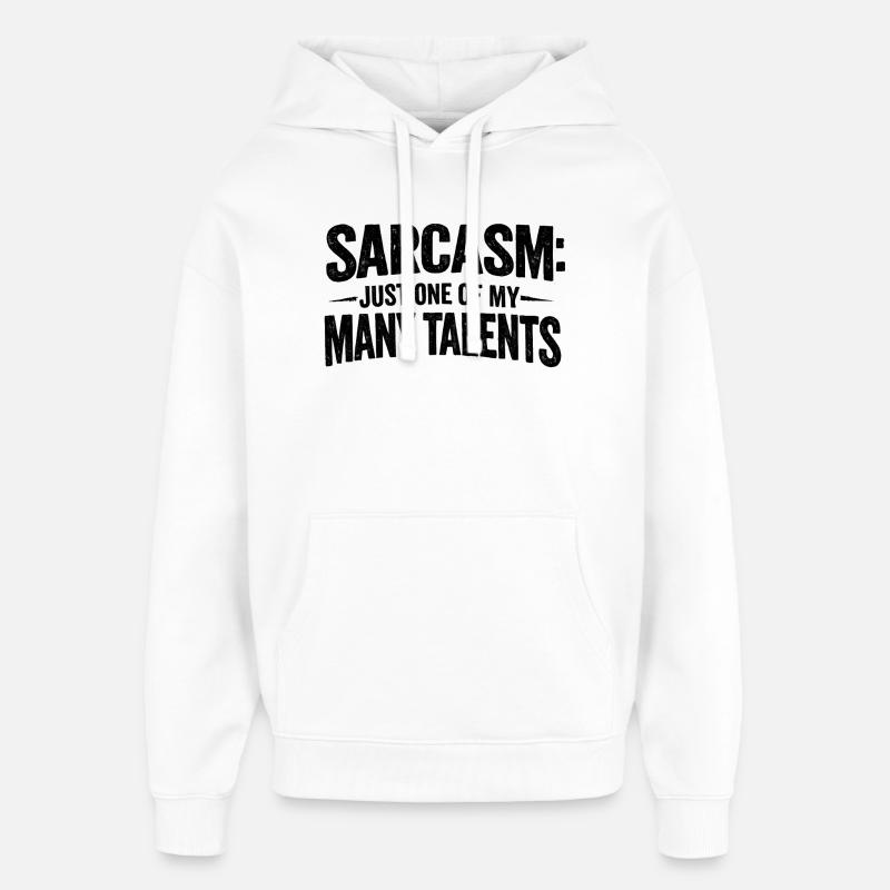 Sarcasme Sarcasme - Sweat à capuche unisexe Stanley/Stella Oversized - blanc