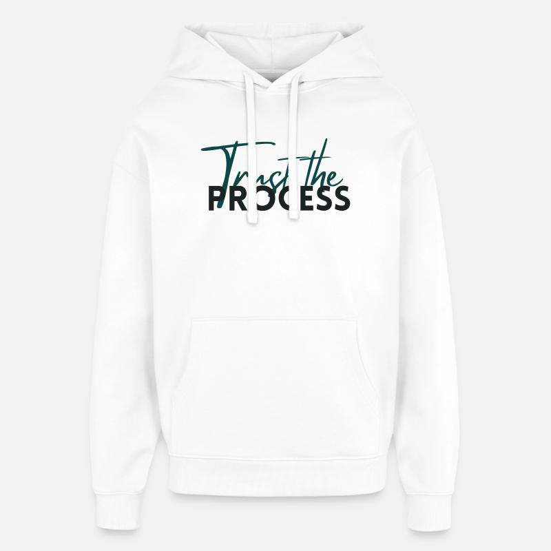 Trust The Process - Motivation Statement - Oversized Unisex Hoodie von Stanley/Stella - Weiß