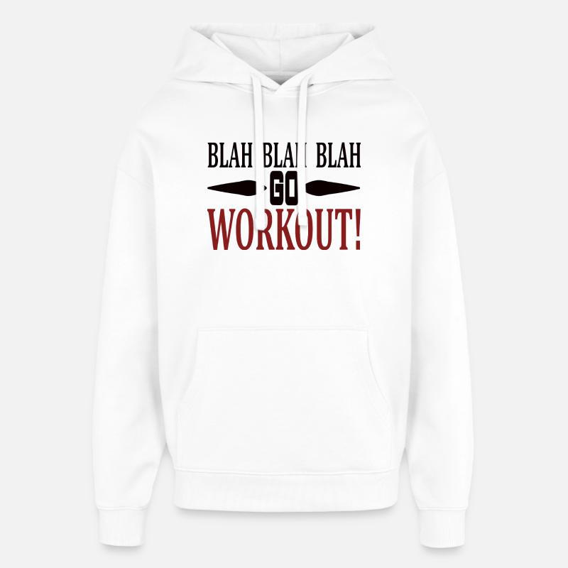 Blah Blah va t’entraîner - Sweat à capuche unisexe Stanley/Stella Oversized - blanc