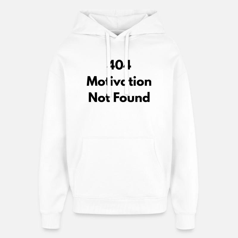 404 motivation not found - Sweat à capuche unisexe Stanley/Stella Oversized - blanc
