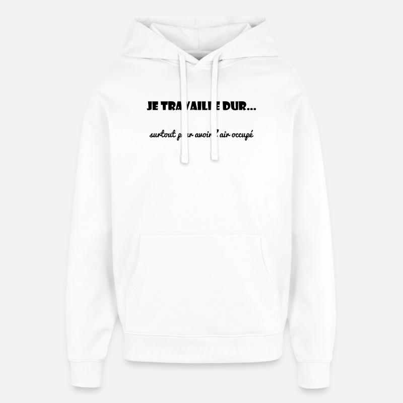 TRAVAIL. COLLEGUE. MESSAGE. CITATIONS. CITATIONS - Sweat à capuche unisexe Stanley/Stella Oversized - blanc