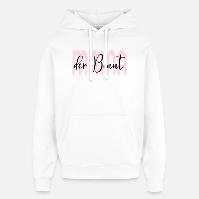 Maman de la mariée - Sweat à capuche unisexe Stanley/Stella Oversized - blanc