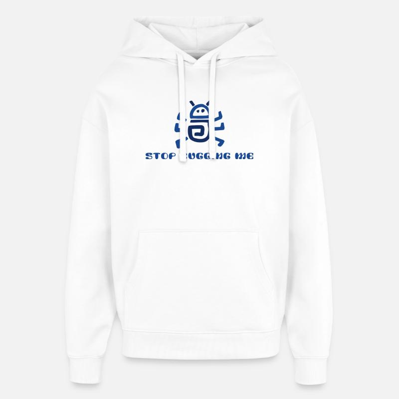 Arrête de m’embêter - Sweat à capuche unisexe Stanley/Stella Oversized - blanc