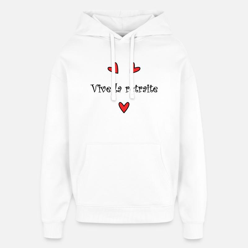 RETRAITE. VIVE LA RETRAITE. RETRAITEE. - Sweat à capuche unisexe Stanley/Stella Oversized - blanc