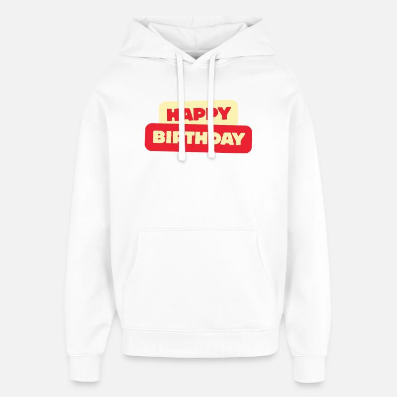 Bon anniversaire - Sweat à capuche unisexe Stanley/Stella Oversized - blanc