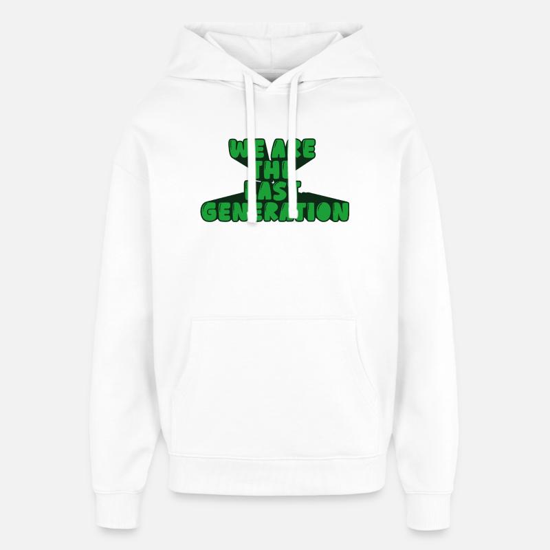 Nous sommes la dernière génération - Sweat à capuche unisexe Stanley/Stella Oversized - blanc