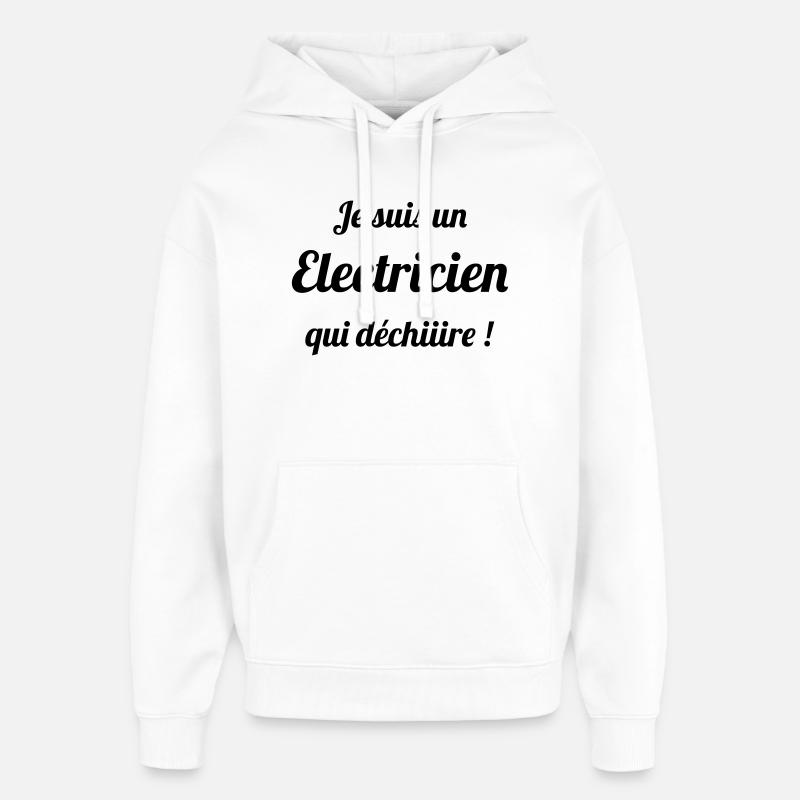 Électricien Qui Déchire : L'As des Disjoncteurs - Sweat à capuche unisexe Stanley/Stella Oversized - blanc