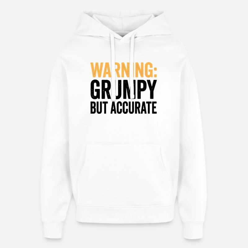 Achtung: Griesgrämiger, aber treffender und lustig - Sweat à capuche unisexe Stanley/Stella Oversized - blanc