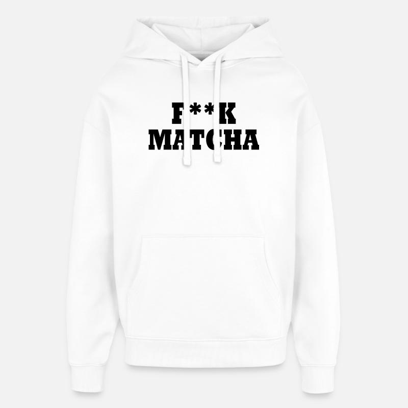 Merde au matcha - Sweat à capuche unisexe Stanley/Stella Oversized - blanc