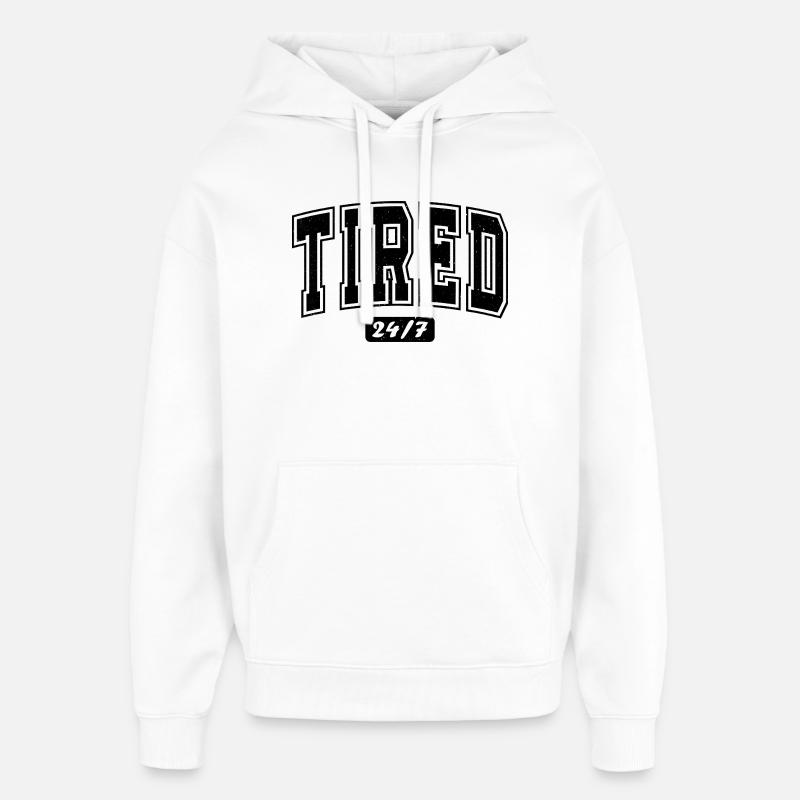 Fatigué 24/7 Typographie Bold - Sweat à capuche unisexe Stanley/Stella Oversized - blanc