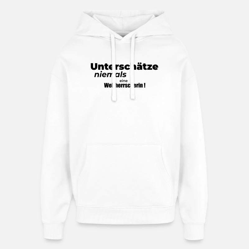 Weltherrscherin - Oversized Unisex Hoodie von Stanley/Stella - Weiß