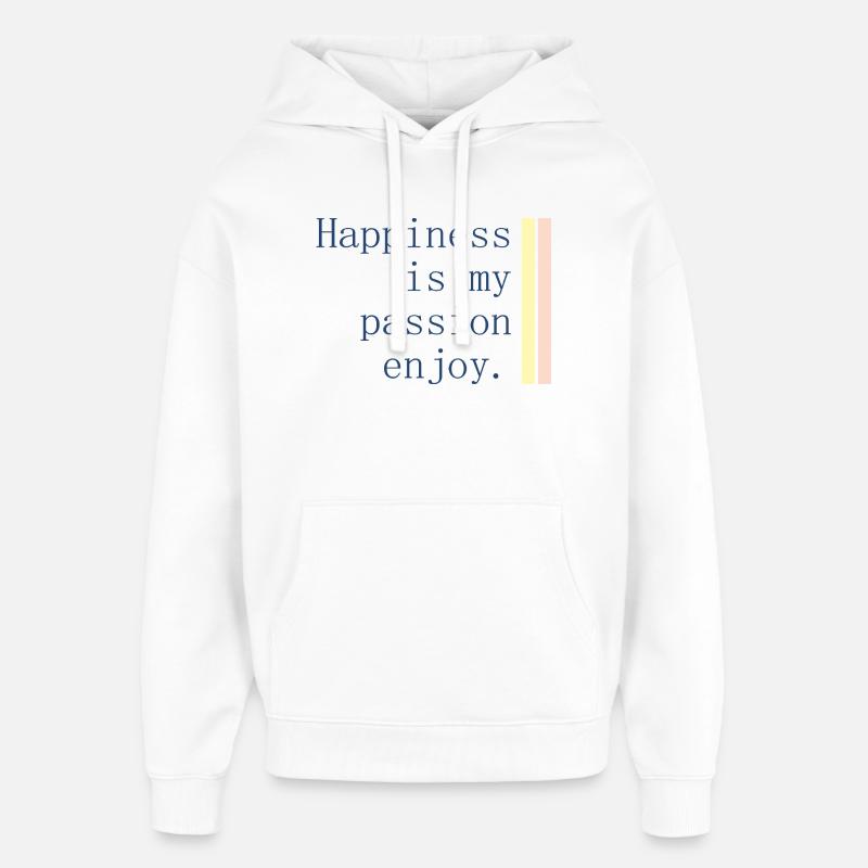 Le bonheur est ma passion - Sweat à capuche unisexe Stanley/Stella Oversized - blanc