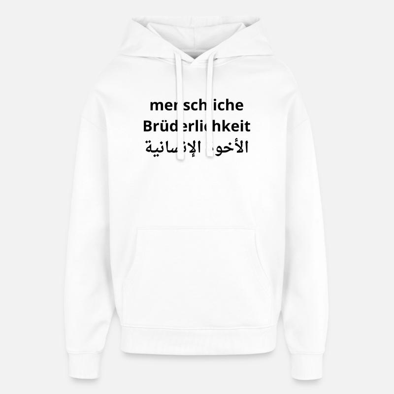 Menschliche Brüderlichkeit - Human Fraternity - Oversized Unisex Hoodie von Stanley/Stella - Weiß