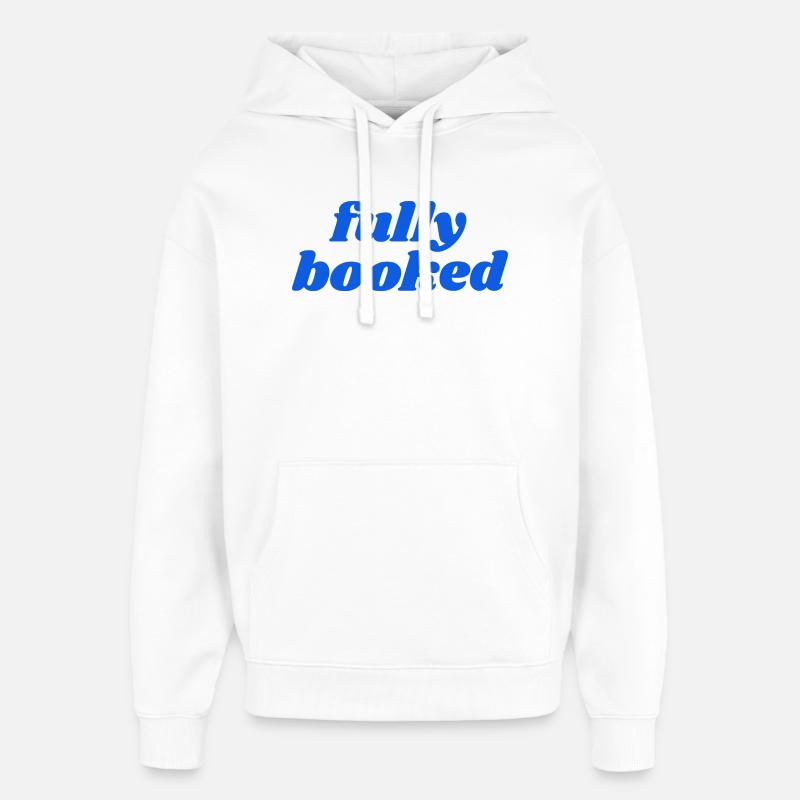 fully booked - Oversized Unisex Hoodie by Stanley/Stella - white