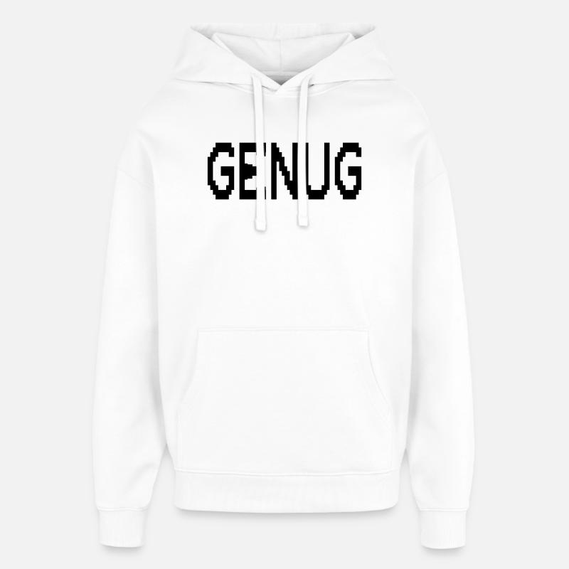 Achtsamkeit Genug - Oversized Unisex Hoodie von Stanley/Stella - Weiß