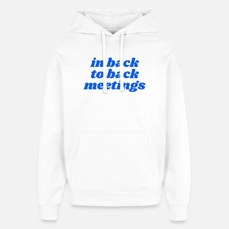 lors de réunions consécutives - Sweat à capuche unisexe Stanley/Stella Oversized - blanc