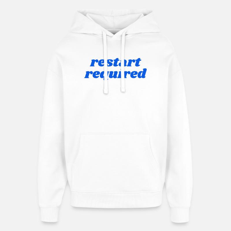 Redémarrage nécessaire - Sweat à capuche unisexe Stanley/Stella Oversized - blanc