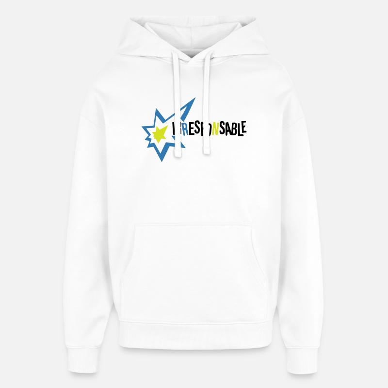 Irresponsable - Sweat à capuche unisexe Stanley/Stella Oversized - blanc