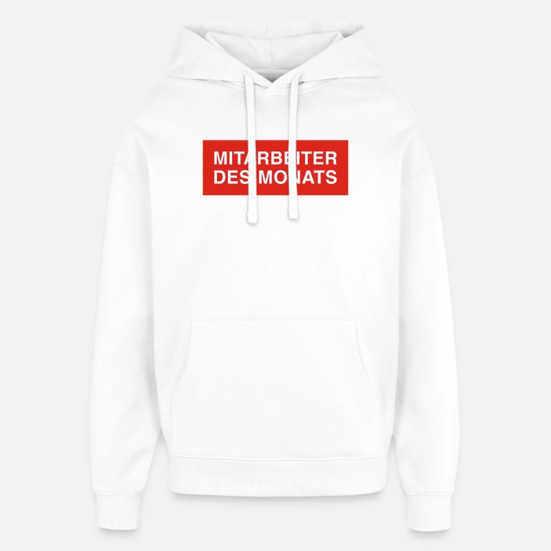 mitarbeiter des monats - Oversized Unisex Hoodie von Stanley/Stella - Weiß