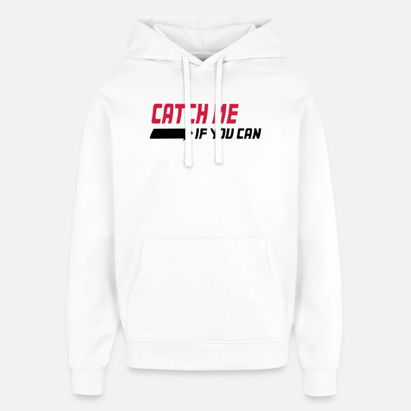 Catch me if you can - Sweat à capuche unisexe Stanley/Stella Oversized - blanc
