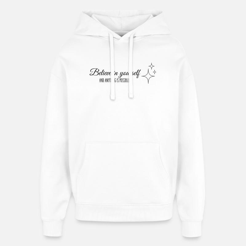 Croyez en vous - Sweat à capuche unisexe Stanley/Stella Oversized - blanc