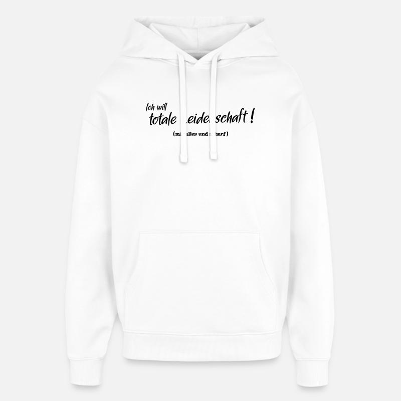 Passion totale - Sweat à capuche unisexe Stanley/Stella Oversized - blanc