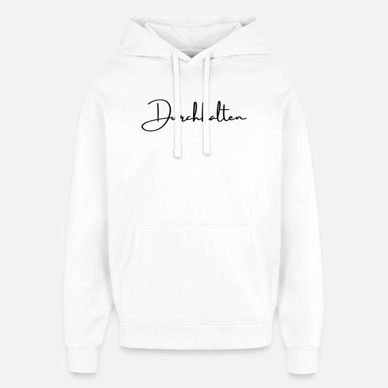 Durchhalten Motivation Handschrift Statement - Oversized Unisex Hoodie von Stanley/Stella - Weiß