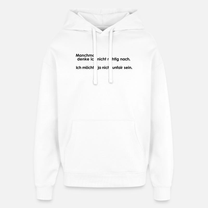 Penser injuste - Sweat à capuche unisexe Stanley/Stella Oversized - blanc