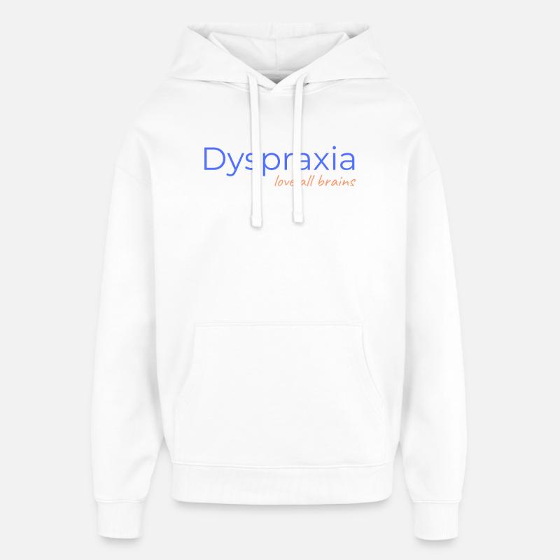 Dyspraxie - aimez tous les cerveaux - Sweat à capuche unisexe Stanley/Stella Oversized - blanc