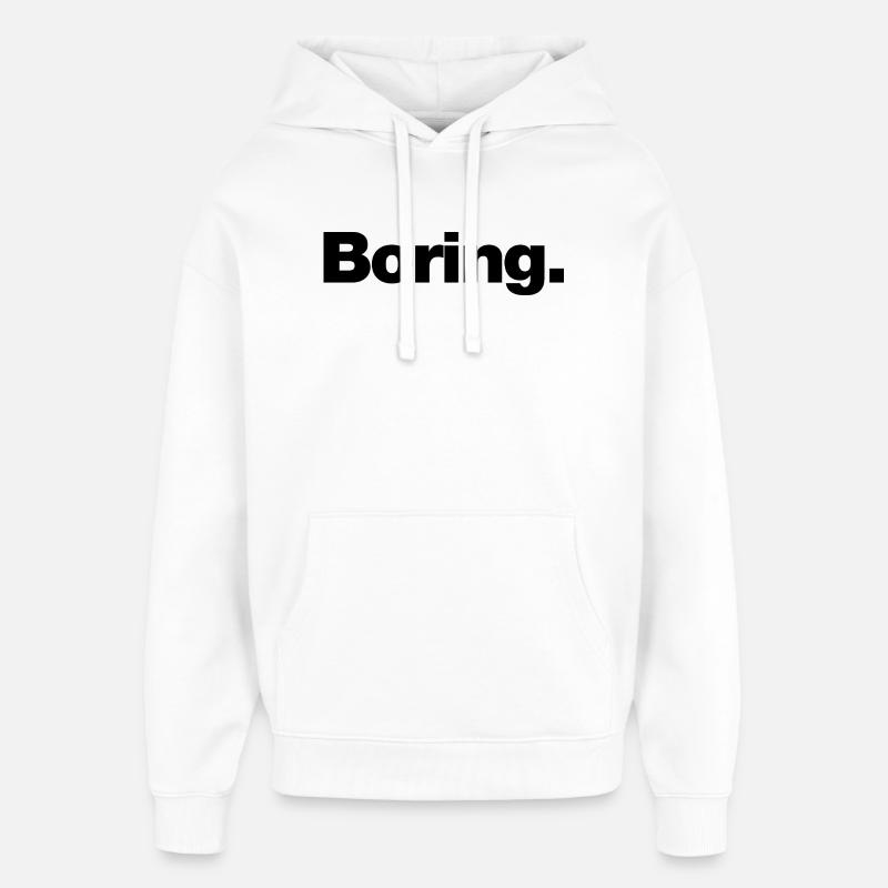 ennuyeux - Sweat à capuche unisexe Stanley/Stella Oversized - blanc